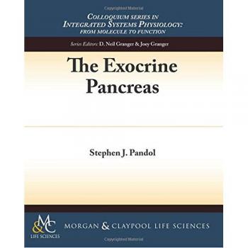 Páncreas Exocrino: Fisiología de Sistemas Integrados - Desde la Molécula hasta la Función y Enfermedad, Edición en Rústica
