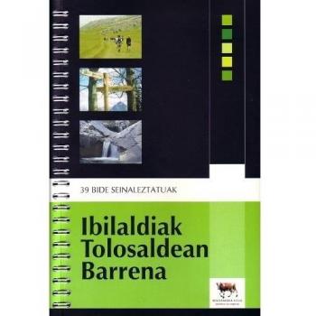 Ibilaldiak Tolosaldean Barrena - 39 Bide Seinalizatuak