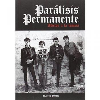 Parálisis Permanente: Adictos a la lujuria