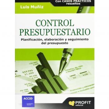 Control presupuestario: Planificación, elaboración, implantación y seguimiento del presupuesto
