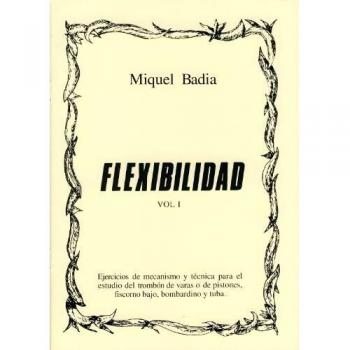 BADIA - Flexibilidad 1º para Trombon de varas o de pistones, fiscorno bajo, bombardino y tuba