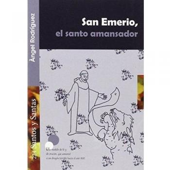 San Emerio. El Santo Amansador: 224
