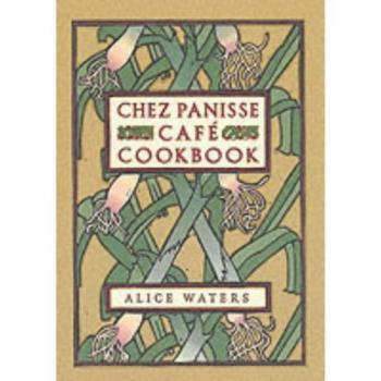 Chez Panisse Cafe Cookbook