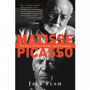 Matisse and Picasso: The Story of Their Rivalry and Friendship