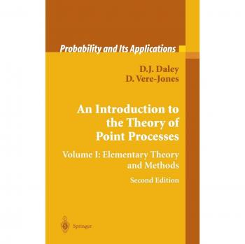 Elementary Theory of Point Processes: Volume I - An Introduction (Probability and Its Applications)