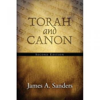 Torah and Canon: 2nd Edition by James A. Sanders - Scholarly Religious Text