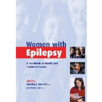Women with Epilepsy: A Handbook of Health and Treatment Issues
