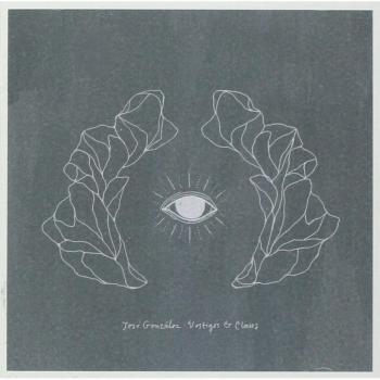 Vestiges & Claws - Jose Gonzalez
