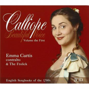 Calliope: Volume the First - English Songbooks of the 1700s