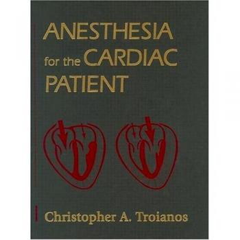 Anesthesia for the Cardiac Patient, 1e
