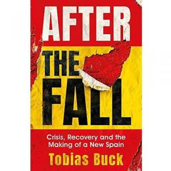 Libro After the Fall: Crisis, Recovery and the Making of a New Spain