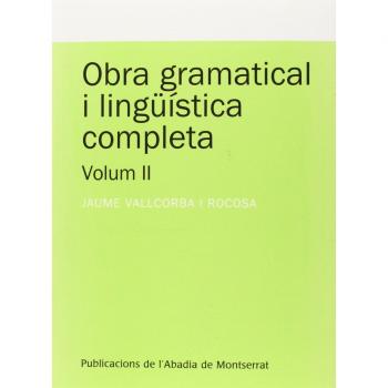 Obra gramatical i lingüística completa, Volum 2