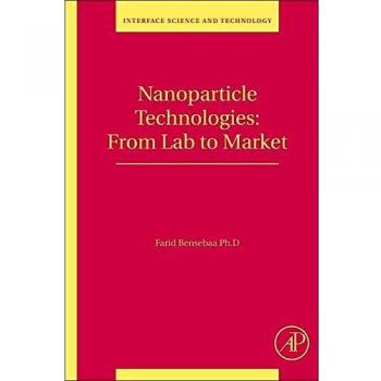 Nanoparticle Technologies: From Lab to Market: Volume 19