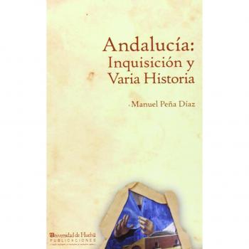 Andalucía: Inquisición y Varia Historia: 111