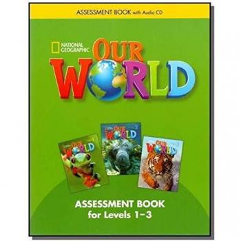 Our World 1-3: Assessment Book with Audio CD