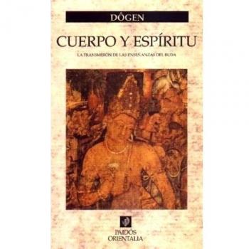 Cuerpo y espíritu: La transmisión de las enseñanzas del Buda