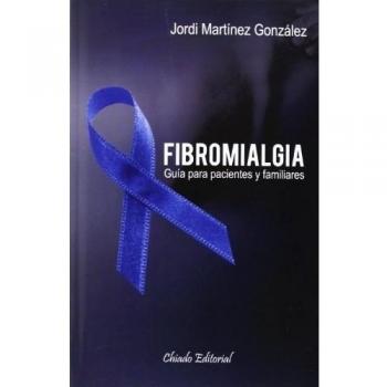 Fibromialgia – Guía para pacientes y familiares