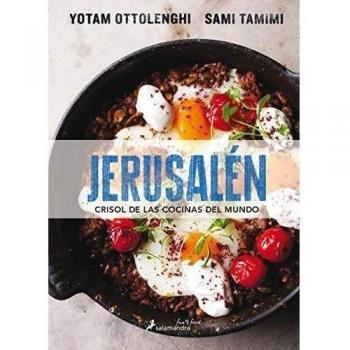Jerusalén Crisol de Las Cocinas del Mundo/ Jerusalem