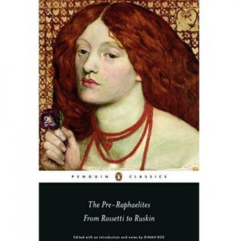 Los Pre-Rafaelitas: De Rossetti a Ruskin - Libro de Dinah Roe (Edición de bolsillo)
