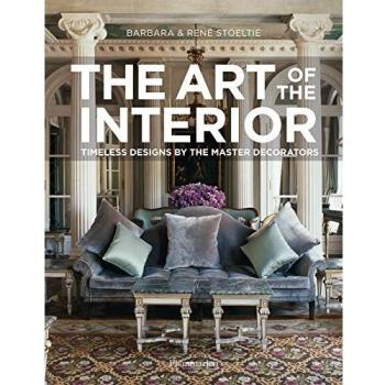 ART OF INTERIOR. MASTER DESIGNERS FROM CHARLES RENNIE MACKINTOSH TO BILLI BALDWIN