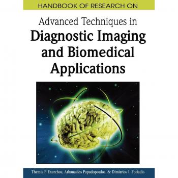 Advanced Diagnostic Imaging and Biomedical Applications Research Handbook (Hardcover Edition)