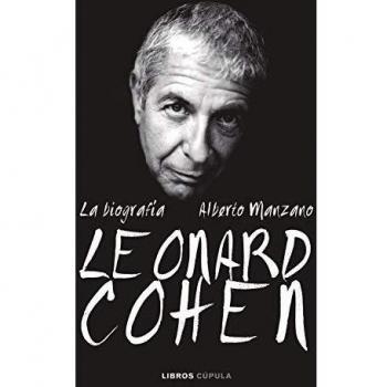 Leonard Cohen. La biografía