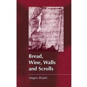 Bread, Wine, Walls and Scrolls