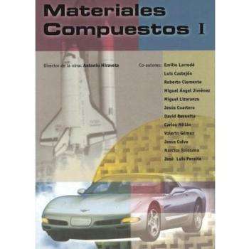 Materiales Compuestos I: Vol.1