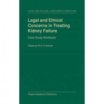 Kidney Failure Treatment: Legal and Ethical Case Study Workbook