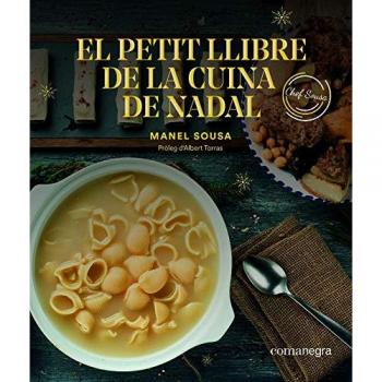 El Petit Llibre De La Cuina De Nadal - Sousa, Manel