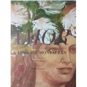 AMOR. LA LOCA DE MONTALBÁN - Antón Castro