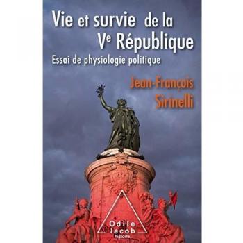 Vie et survie de la Ve République: Essai de physiologie politique