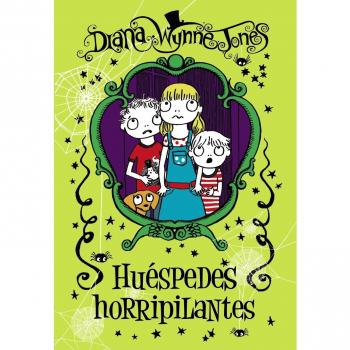 Huéspedes horripilantes - Diana Wynne Jones