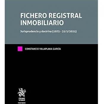 Fichero Registral Inmobiliario. Jurisprudencia y Doctrina