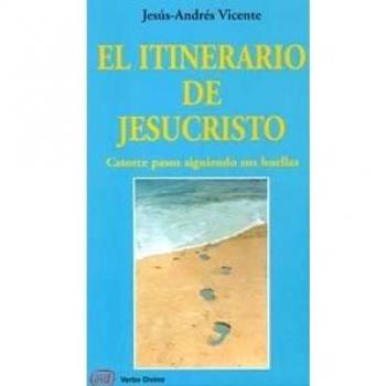 El itinerario de Jesucristo: 14 pasos