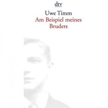 Uwe Timm - Am Ejemplo de Mi Hermano (Novela)