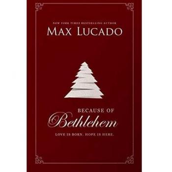 Because of Bethlehem: Love Is Born, Hope Is Here