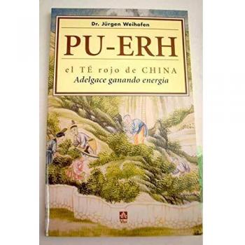 PU-ERH. EL TÉ ROJO DE CHINA, ADELGACE GANANDO ENERGÍA