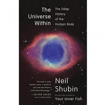 The Universe Within: The Deep History of the Human Body