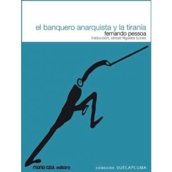 Banquero Anarquista Y La Tirania,