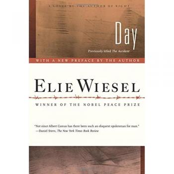Elie Wiesel - Day: A Memoir of Survival and Resilience