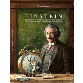 Einstein: The Fantastic Journey of a Mouse Through Time and Space