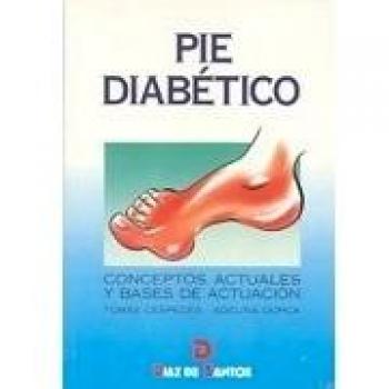 Pie diabético: Conceptos actuales y bases de actuación