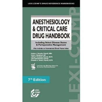 Anesthesiology & Critical Care Drug Handbook