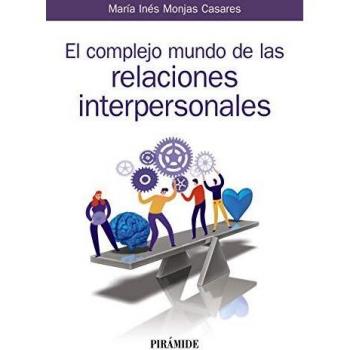 El complejo mundo de las relaciones interpersonales