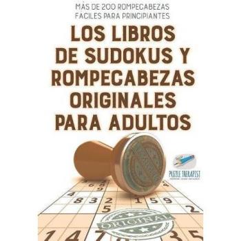 Libro de Sudokus y Rompecabezas Originales para Adultos | Más de 200 Rompecabezas Fáciles para Principiantes