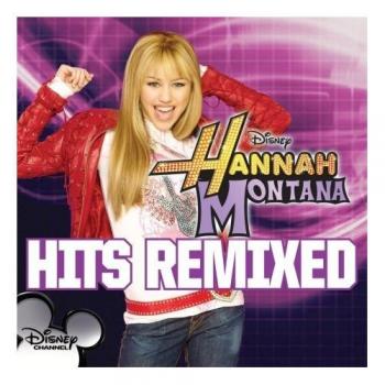 hannah montana hits remixed