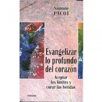 Evangelizar lo profundo: Aceptar los límites y curar las heridas: 207