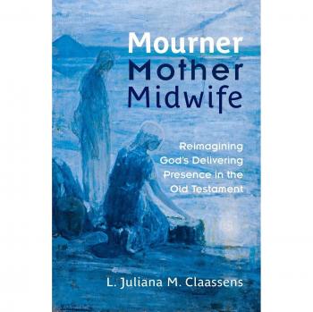 Mourner, Mother, Midwife: Reimagining God's Delivering Presence in the Old Testament - A Theological Exploration of Divine Femininity