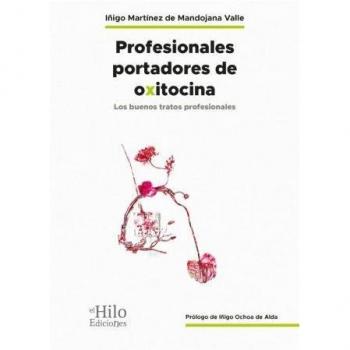 Profesionales portadores de Oxitocina.